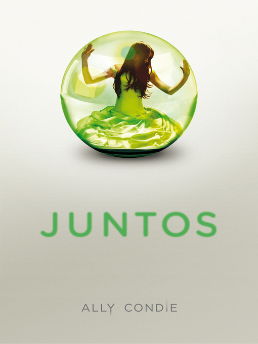 Title details for Juntos by Ally Condie - Available